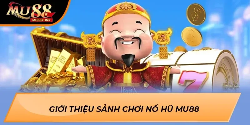 Nổ Hũ MU88