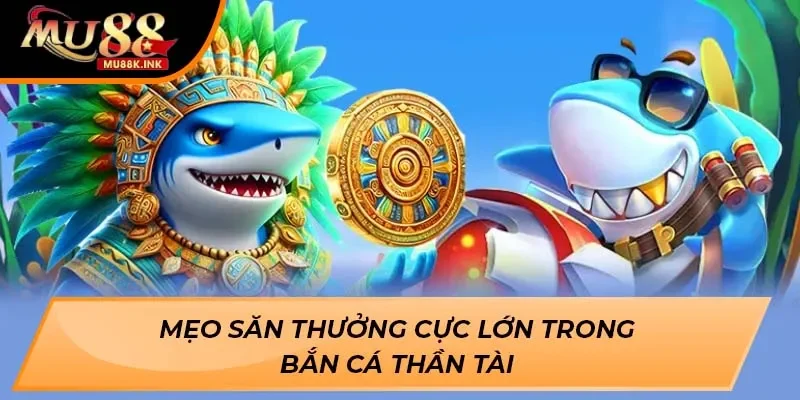 Bắn Cá Thần Tài