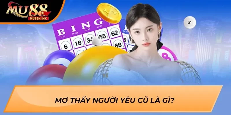 mơ thấy người yêu cũ