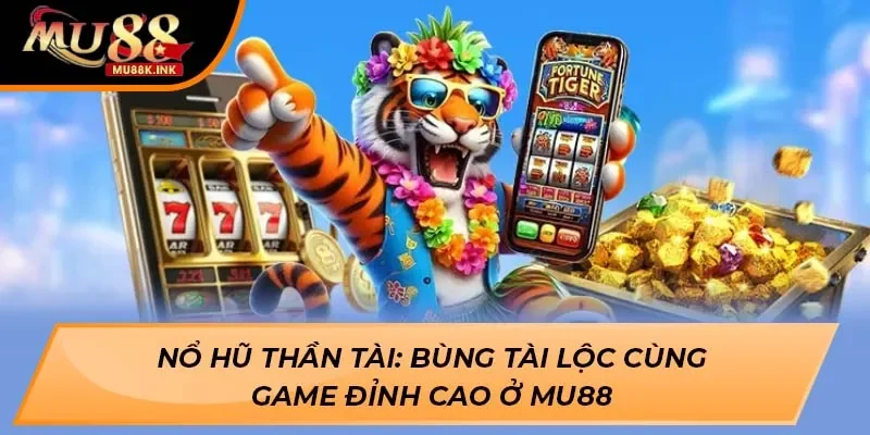 nổ hũ thần tài