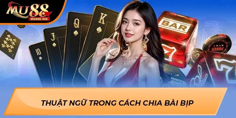 Cách chia bài bịp