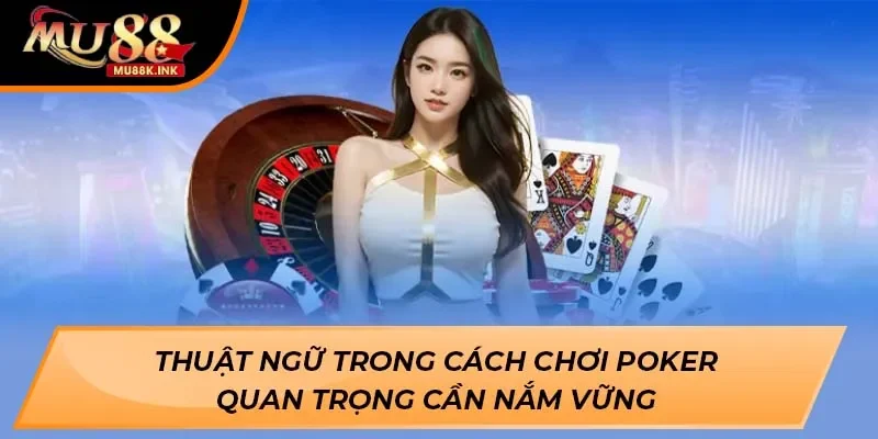 Cách chơi poker