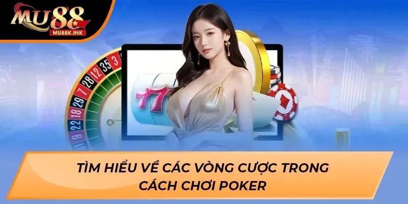 Cách chơi poker